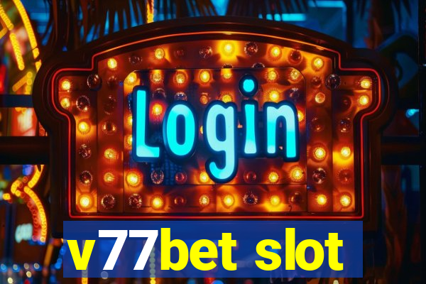 v77bet slot